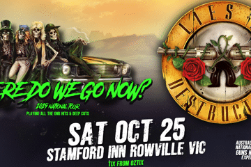 Lies N’ Destruction - Australia’s Guns N’ Roses Experience - Where Do We Go Now? 2025 National Tour