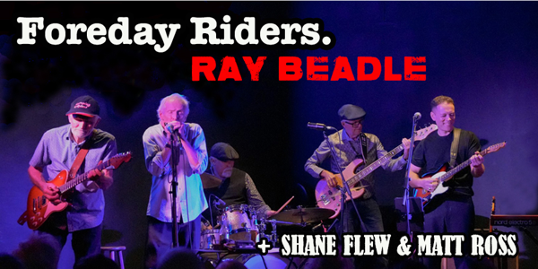 DINNER UPGRADE: Foreday Riders Feat: Ray Beadle live at Brass Monkey - Concert poster