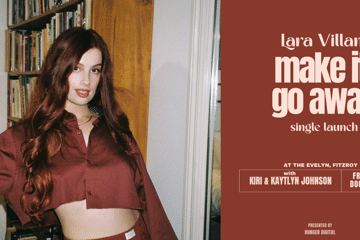 Lara Villani - 'Make it go away' Single Launch