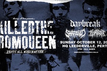 I KILLED THE PROM QUEEN - PERTH ALL AGES MAYHEM