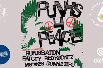 PUNKS FOR PEACE — ANZAC DAY SHOW