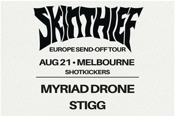 Skin Thief Europe Send-Off Tour
