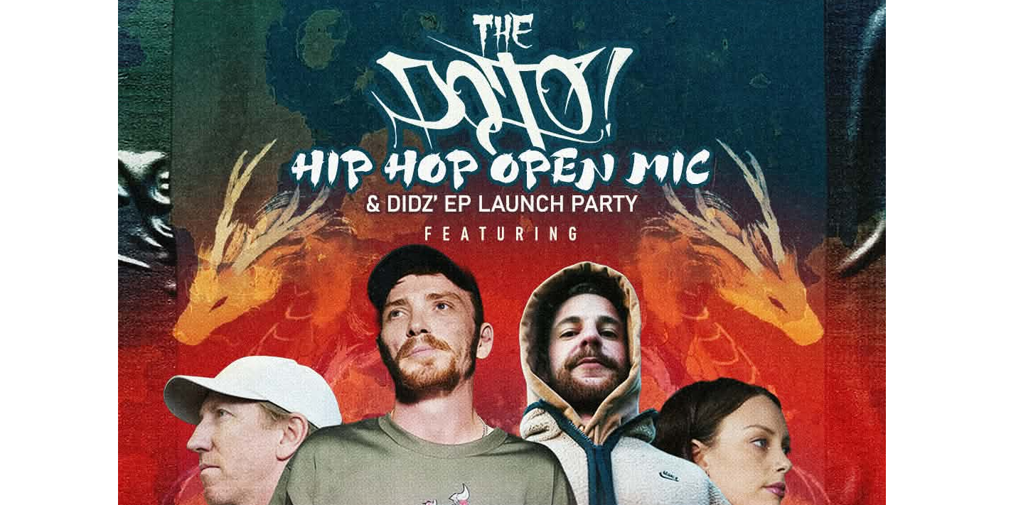 The Dojo Open Mic & DIDZ EP LAUNCH PARTY