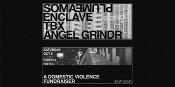 A Fundraiser for Full Stop to Violence w Soma Plume, Enclave, TBX, and Angel Grindr