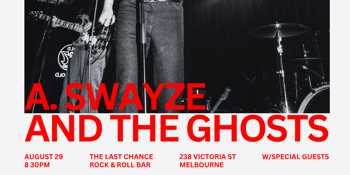 A. Swayze & The Ghosts