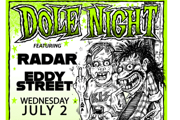Dole Night with RADAR and Eddy St