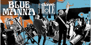 Blue Manna featuring Dave Hole