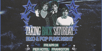 Taking Back Saturday - Frankston