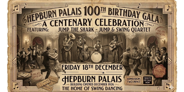 Hepburn Palais' 100th Birthday: Swing, Jazz & Jump Dance Party