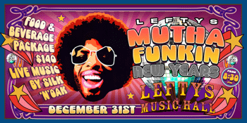 Lefty's Mutha Funkin New Year's