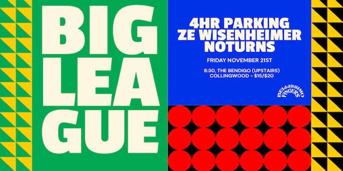 Big League, 4hr Parking, Ze Wisenheimer, NoTurns [UPSTAIRS]