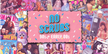 CANCELLED - No Scrubs: 90s + Early 00s Party