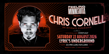 Feeling Minnesota presents Chris Cornell - An Intimate Experience