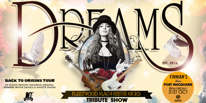 DREAMS  Back to Origins Tour - PORT MACQUARIE