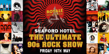 Royale With Cheese - The Ultimate 90's Rock Show