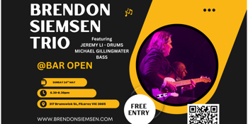 **FREE ENTRY** Brendon Siemsen Trio (Front Bar)