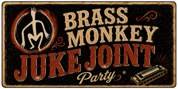 Brass Monkey Juke Joint Party