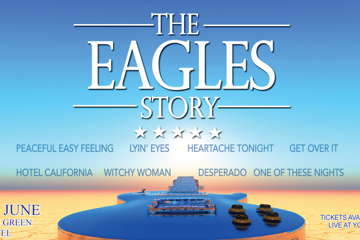 The Eagles Story – Another Tequila Sunrise Tour 2026