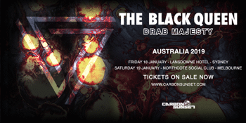 The Black Queen (USA) with Drab Majesty (USA)