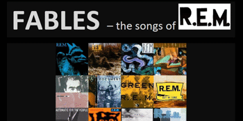Fables – The Songs of R.E.M