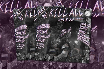 KILL ALL MEN VOL. 2 at The Fitzroy Pinnacle