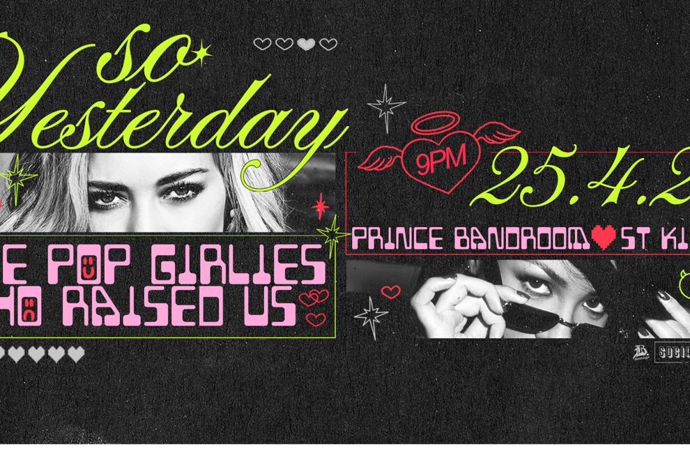 SO YESTERDAY - THE POP GIRLIES WHO RAISED US