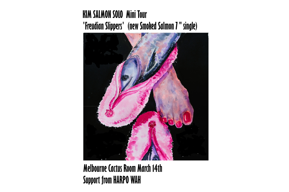 Kim Salmon - 'Freudian Slippers' 7" Launch