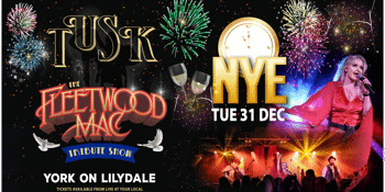 TUSK - THE FLEETWOOD MAC TRIBUTE - NEW YEARS EVE