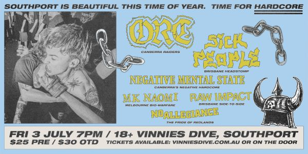 ORC, SICK PEOPLE, NEGATIVE MENTAL STATE, MK NAOMI, RAW IMPACT & NO ALLEGIANCE live at Vinnies Dive - Concert poster