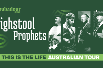 The Highstool Prophets - This is the Life Australian Tour