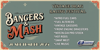Bangers & Mash - Nostalgia Drag Racing