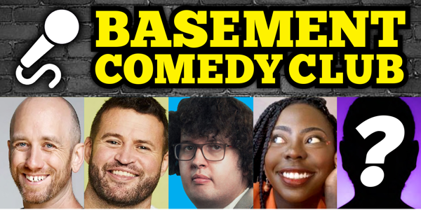 Basement Comedy Club: Friday Comedy Showcase