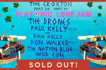 Platonic Love Jam with The Drones, Paul Kelly and Dan Kelly, The Nation Blue and Mod Con