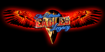 Ultimate Eagles Legacy - Tribute Show
