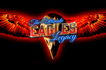 Ultimate Eagles Legacy - Tribute Show