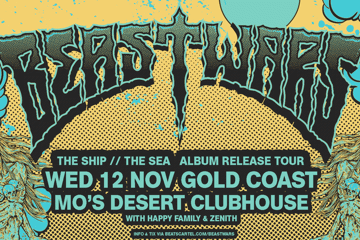 BEASTWARS "The Ship / The Sea" Australian Tour: GOLD COAST
