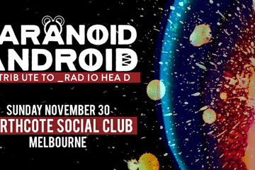 Paranoid Android - Radiohead Tribute