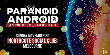 Paranoid Android - Radiohead Tribute