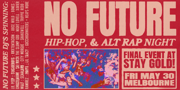 No Future: Hip Hop & RnB Night - Melbourne