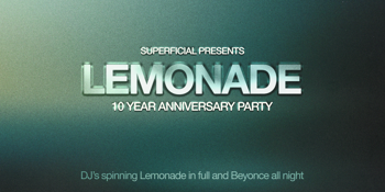 Lemonade: 10 Year Anniversary Party - Perth