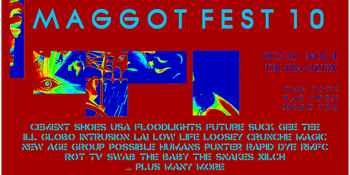 Maggot Fest 10