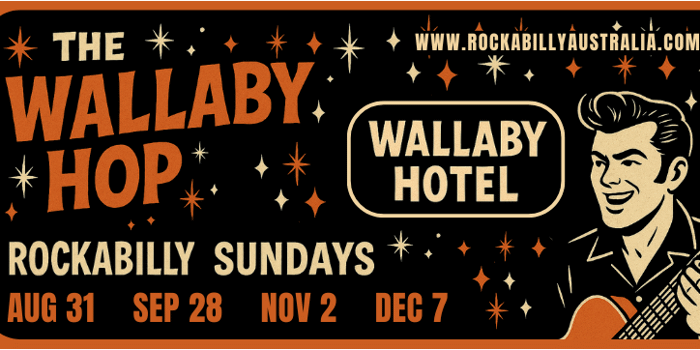 ROCKABILLY SUNDAYS  THE WALLABY HOTEL