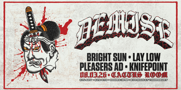 Demise at Cactus Room - Sun Arvo Show