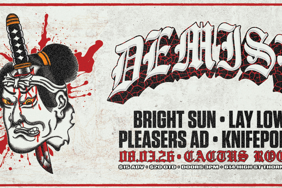 Demise at Cactus Room - Sun Arvo Show