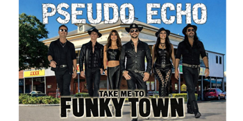 Pseudo Echo - Take Me To Funky Town Tour 2026