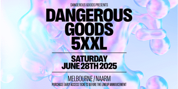 DANGEROUS GOODS 5XXL