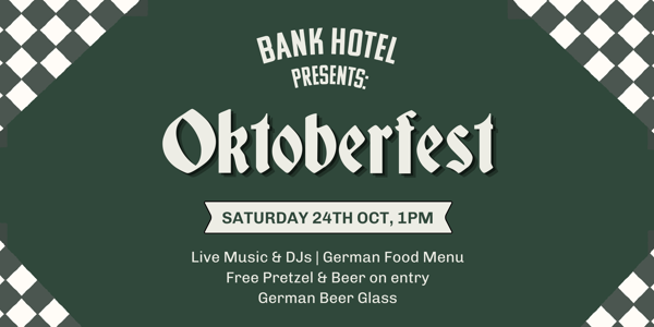 OKTOBERFEST at Bank Hotel Warragul! live at Bank Hotel | Warragul - Concert poster