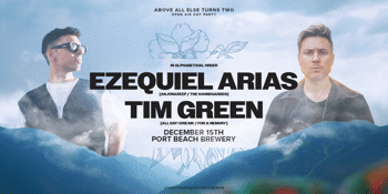 Above All Else Turns Two ft. Tim Green and Ezequiel Arias