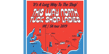 This Way North + Tuck Shop Ladies