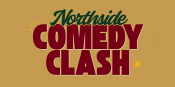 Northside Comedy Clash